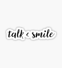 Download Talk Less Smile More Gifts & Merchandise | Redbubble