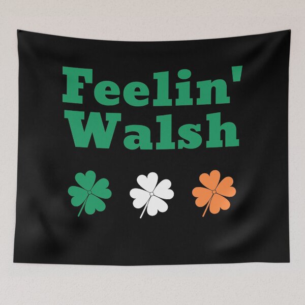 Item preview, Feelin' Walsh designed and sold by teewearstyle.