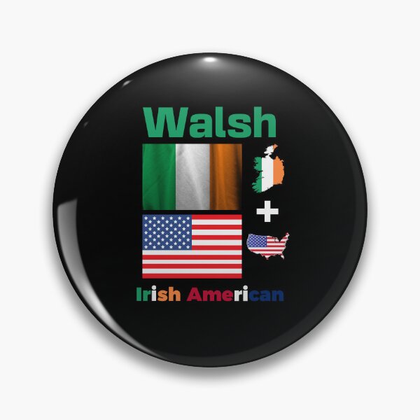 Item preview, Walsh Irish American designed and sold by IrishPOD.