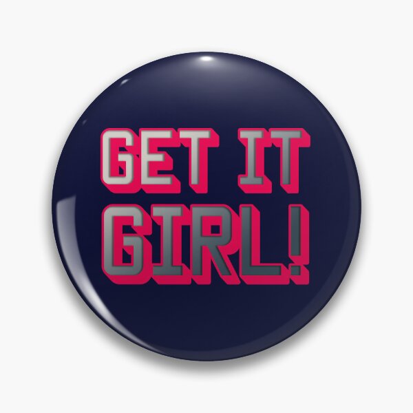 Item preview, GET IT GIRL!  designed and sold by K&A art.