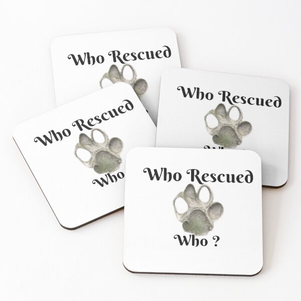 Item preview, Who Rescued Who? designed and sold by NiceDesign21 ⭐⭐⭐⭐⭐.
