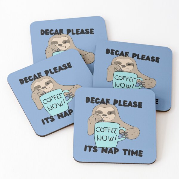 Item preview, Decaf please its sloth nap time designed and sold by rocklegends99.