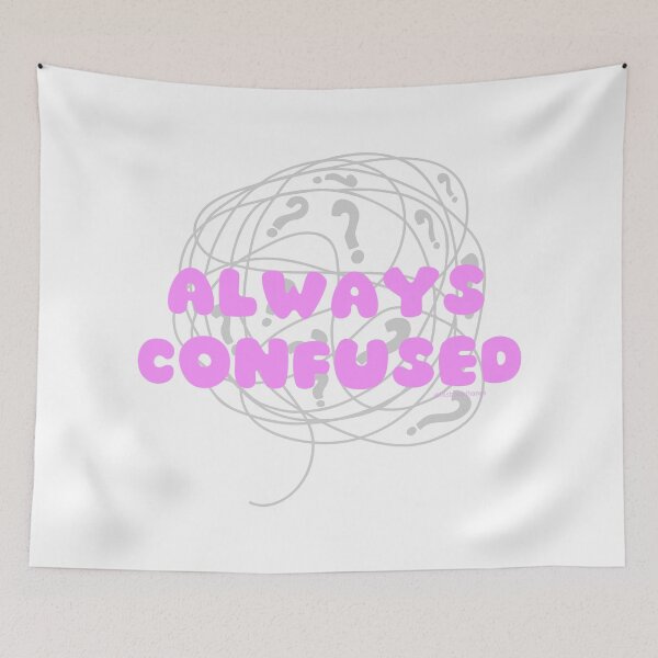 Item preview, Always confused, v3 | lilsboobthangs designed and sold by lilsboobthangs.
