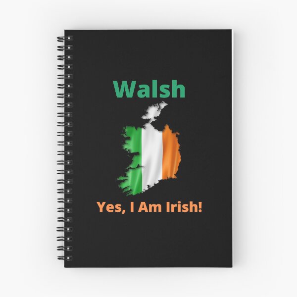 Item preview, Walsh Yes, I am Irish! designed and sold by IrishPOD.