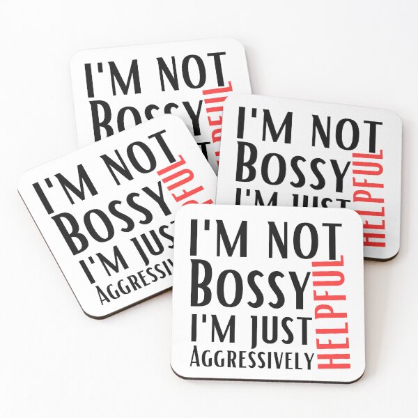 Item preview, i'm not bossy i'm just aggressively helpful funny designed and sold by Nicet-shirt1.