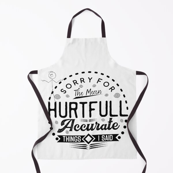 Item preview, Sorry for the accurate things I said designed and sold by courtney petersen.
