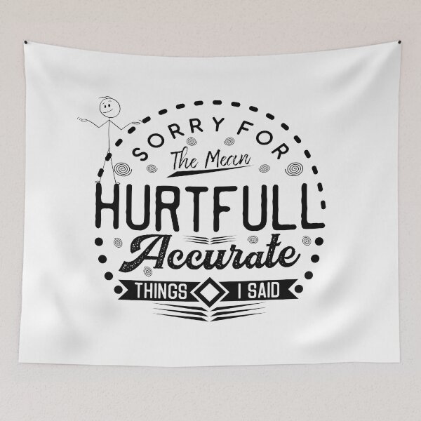 Item preview, Sorry for the accurate things I said designed and sold by courtney petersen.
