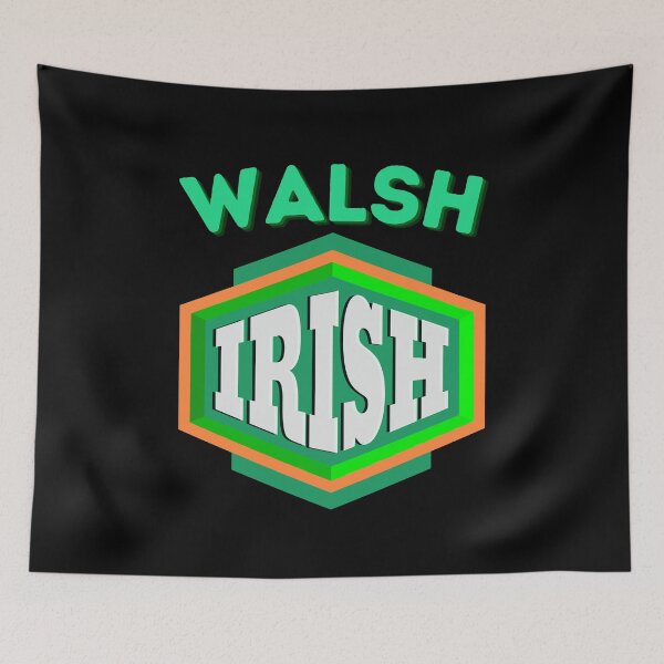 Item preview, Walsh Irish designed and sold by IrishPOD.