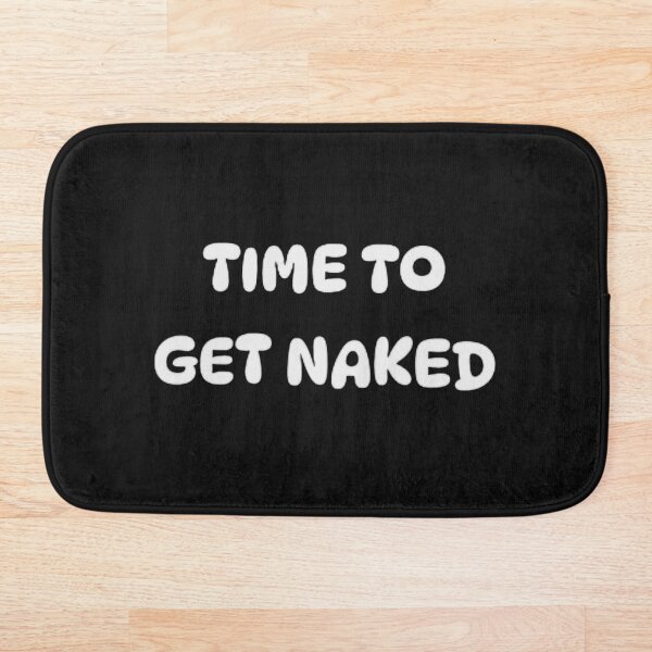 Item preview, Time To Get Naked Bathroom Decor  designed and sold by KoolStuffRUS.