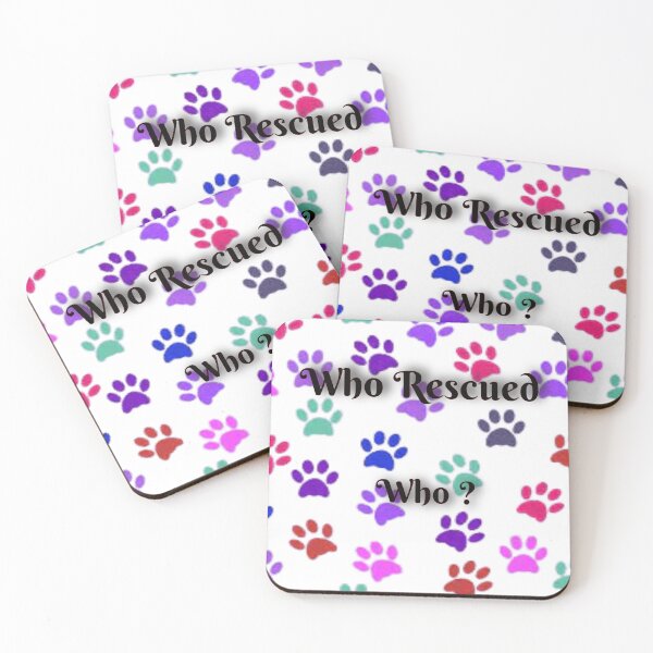 Item preview, Who Rescued Who? designed and sold by NiceDesign21 ⭐⭐⭐⭐⭐.