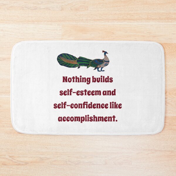 Item preview, Nothing Builds Self-Esteem - Confidence Quote designed and sold by CrankyOldDude.