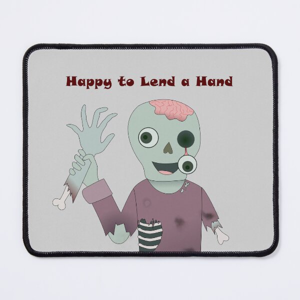 Item preview, Helpful Zombie is Happy to Lend a Hand designed and sold by chrispy doodles.