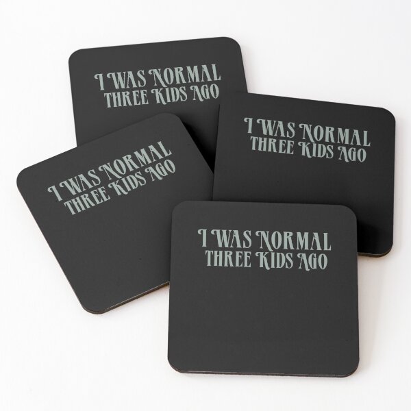 Item preview, I Was Normal Three Kids Ago  designed and sold by Mariano ⭐⭐⭐⭐⭐.