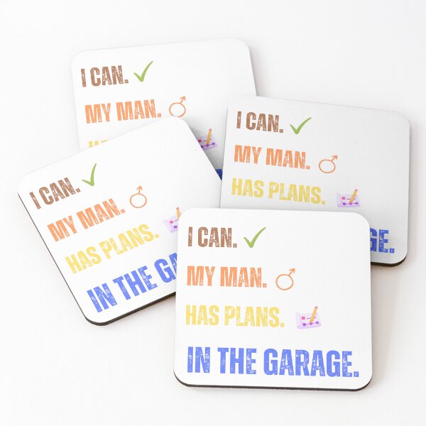 Item preview, I can my man has plans in the garage designed and sold by Joshu77.