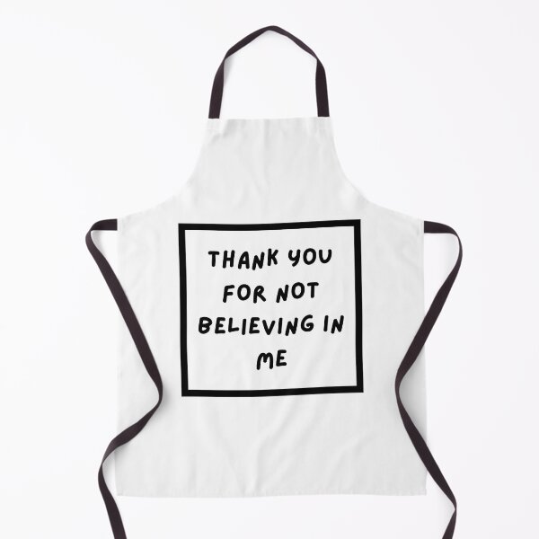 Item preview, Thank You For Not Believing In Me designed and sold by erion-store.