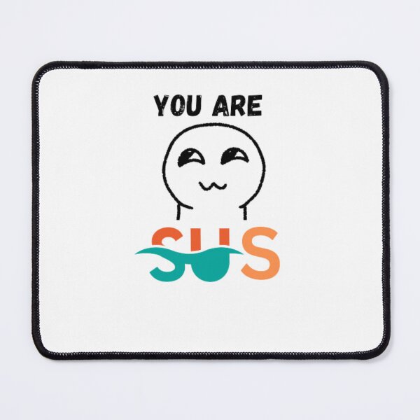 Item preview, You Are Sus - Youre Sus - You're kinda sus design designed and sold by funkyfreshfinds.
