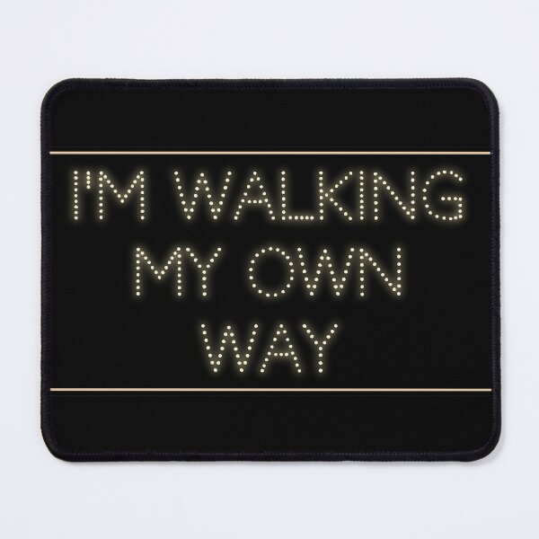 Item preview, Walk my way designed and sold by jnt1981.
