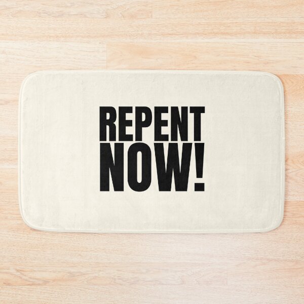 Item preview, Repent Now designed and sold by FunnyFactDesign.
