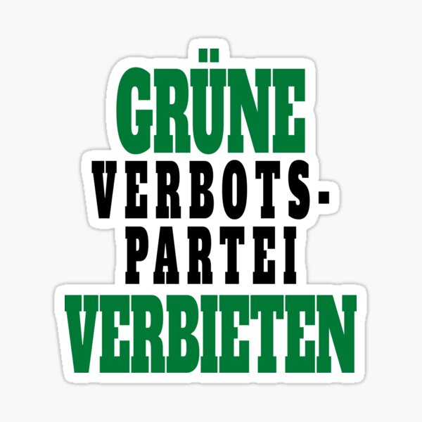 Auto Aufkleber Grün nein Danke grüne Partei car Sticker Anti Demo Wahlen  Protest