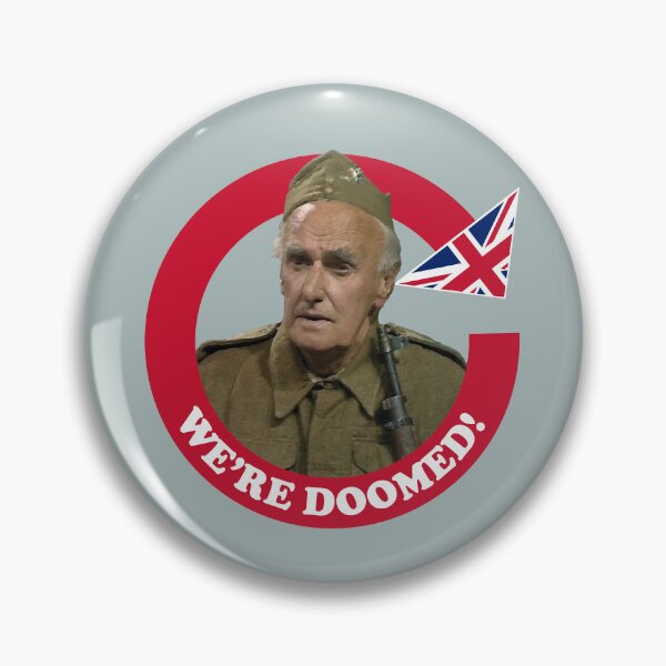 Item preview, The We're Doomed (Private Frazer catchphrase) designed and sold by franklinprintco.