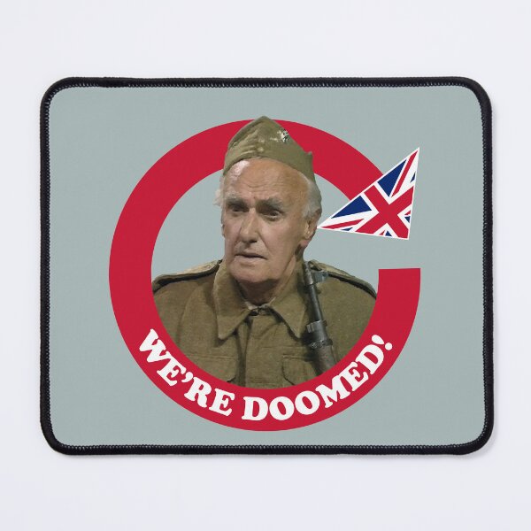 Item preview, The We're Doomed (Private Frazer catchphrase) designed and sold by franklinprintco.