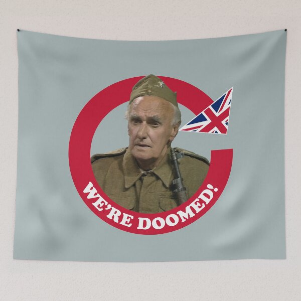 Item preview, The We're Doomed (Private Frazer catchphrase) designed and sold by franklinprintco.