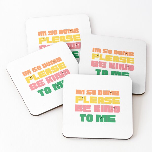 Item preview, I'm so dumb Please be kind to me Essential T-Shirt designed and sold by YouSsefHN05.