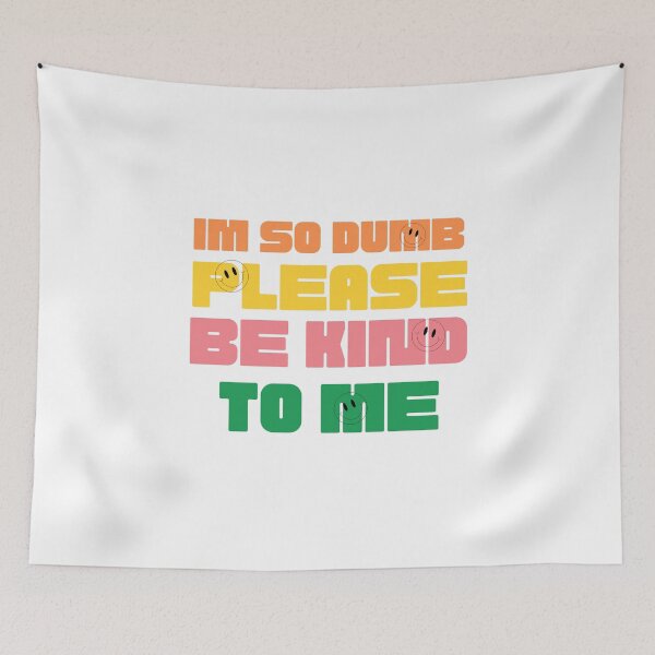 Item preview, I'm so dumb Please be kind to me Sticker designed and sold by YouSsefHN05.