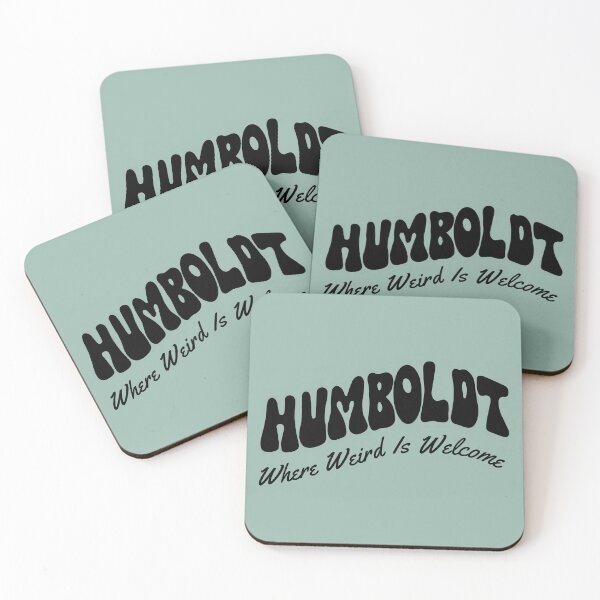 Item preview, Humboldt: Where Weird is Welcome designed and sold by Unhinged Heather.