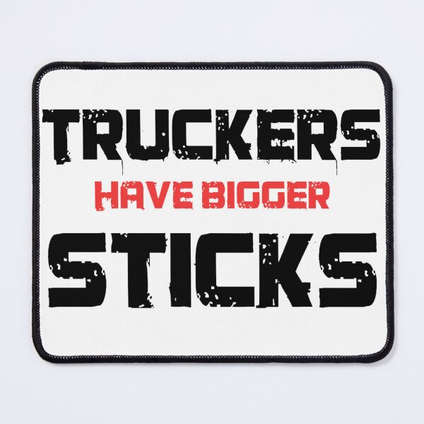 Item preview, TRUCKERS HAVE BIGGER designed and sold by JASCKSHIRTS.