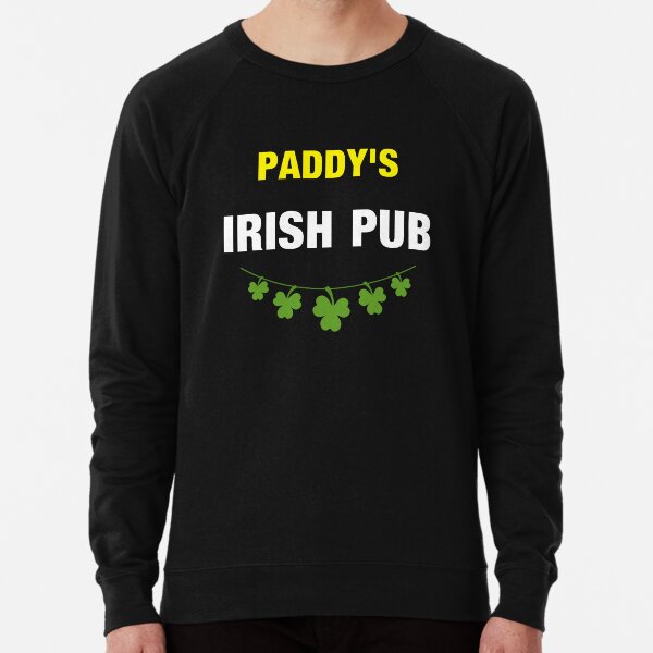 Paddy's pub sweatshirt new arrivals
