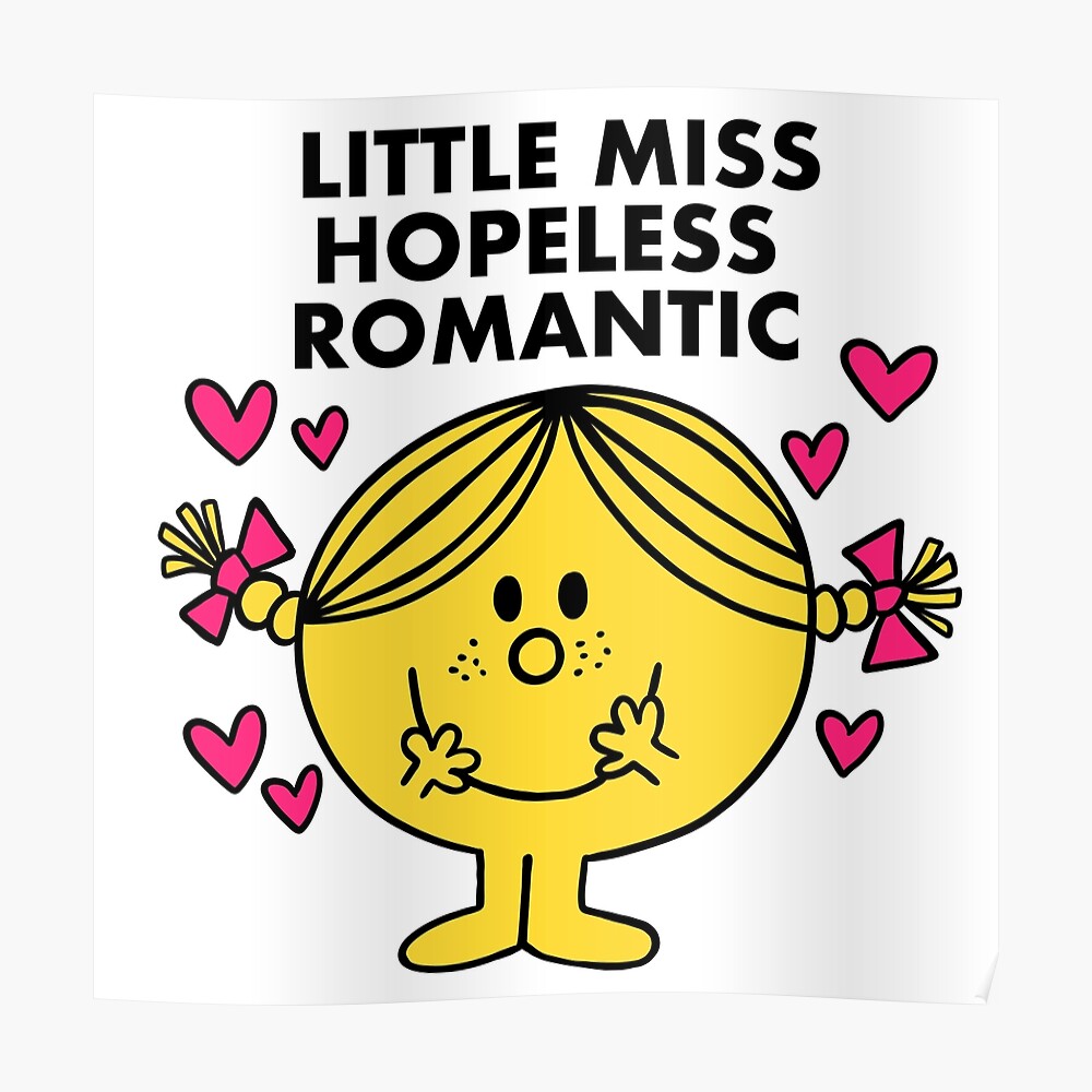 little miss hopeless romantic