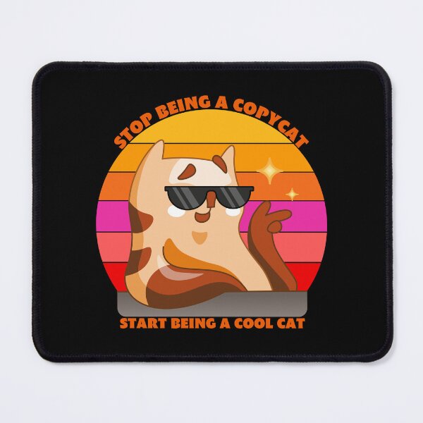 Item preview, stop being a copycat start being a cool cat designed and sold by Awab-Store.