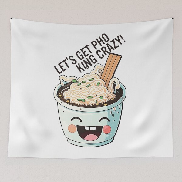 Item preview, Lets Get Pho King Crazy! designed and sold by scollum.