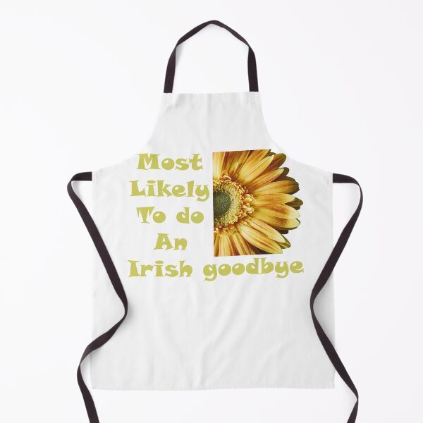 Item preview, most likely to do an irish goodbye t-short designed and sold by Shop us .