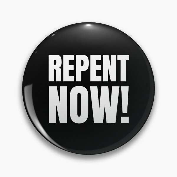 Item preview, Repent Now designed and sold by FunnyFactDesign.