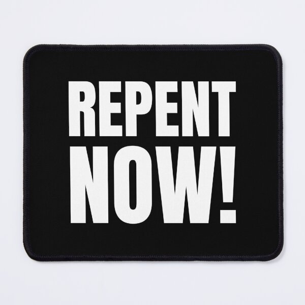 Item preview, Repent Now designed and sold by FunnyFactDesign.