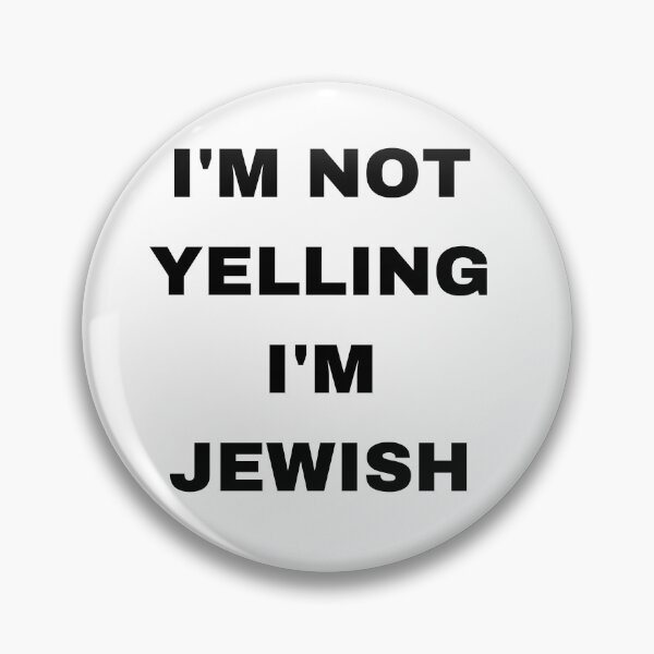Item preview,  I’m Not Yelling, I’m Jewish – Funny Loud Talker Scream  designed and sold by ImagineInk.