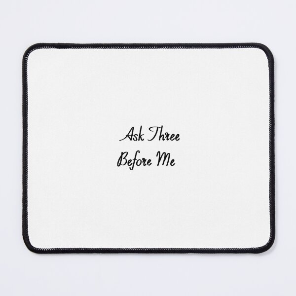 Item preview, Ask Three Before Me Teacher designed and sold by Kellie Hatcher.