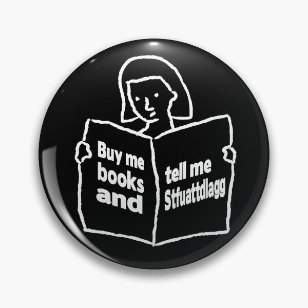 Item preview, Buy me books and tell me to stfuattdlagg designed and sold by stripedcarpet.