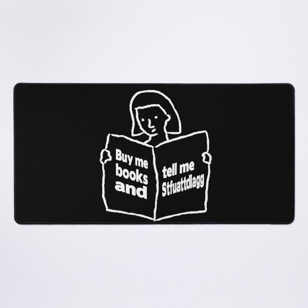 Item preview, Buy me books and tell me to stfuattdlagg designed and sold by stripedcarpet.