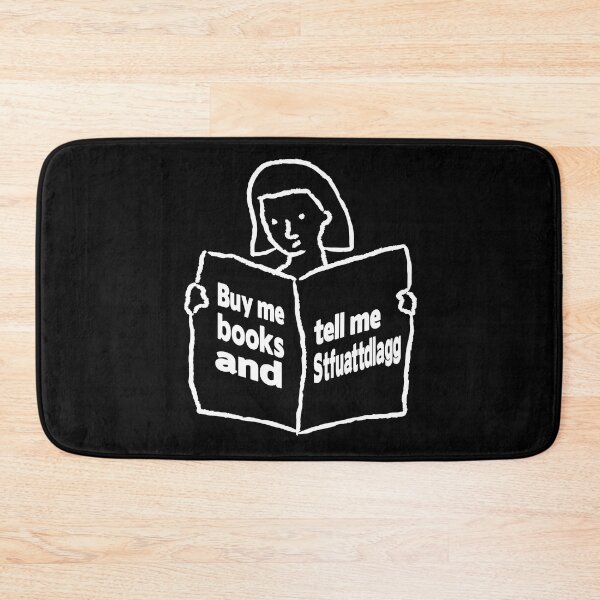 Item preview, Buy me books and tell me to stfuattdlagg designed and sold by stripedcarpet.