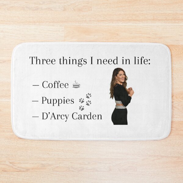 Item preview, Three things I need in life: Coffee, Puppies, and D’Arcy Carden designed and sold by Katy Caldwell.