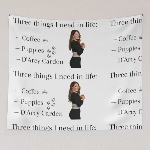 Item preview, Three things I need in life: Coffee, Puppies, and D’Arcy Carden designed and sold by Katy Caldwell.