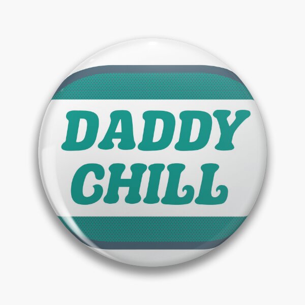 Item preview, Daddy Chill (Chill Pill) Vine Funny DILF Sugar Daddy Funny Satire Badge of Honor Teal Green and Blue designed and sold by SpamiltonPrints.