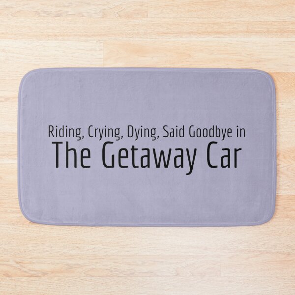 Item preview,  "In The Getaway Car" designed and sold by BlackwellNY.