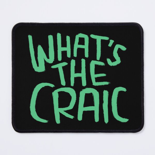 Item preview, Craic, Irish Slang for Fun, Whats the Craic designed and sold by badlydrawnbabe.
