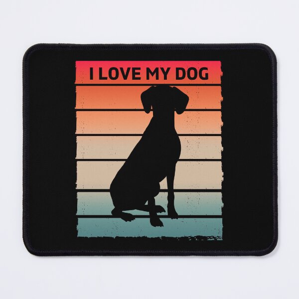 Item preview, I LOVE MY DOG designed and sold by RagWeasel.