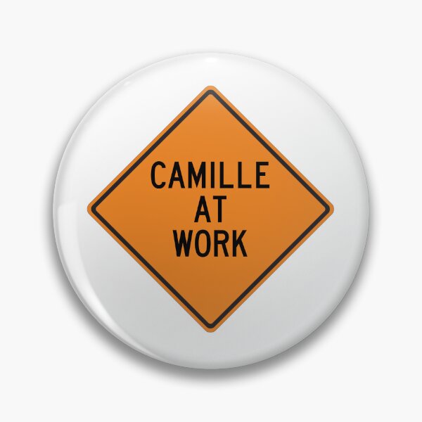 Item preview, Camille at Work Funny Warning Sign designed and sold by Wurmbone.