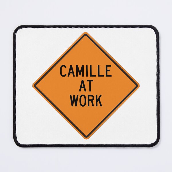 Item preview, Camille at Work Funny Warning Sign designed and sold by Wurmbone.